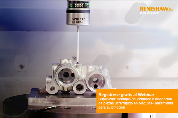 Renishaw celebrará el webinar sobre las ventajas del centrado e inspección de piezas en mecanizado para automoción